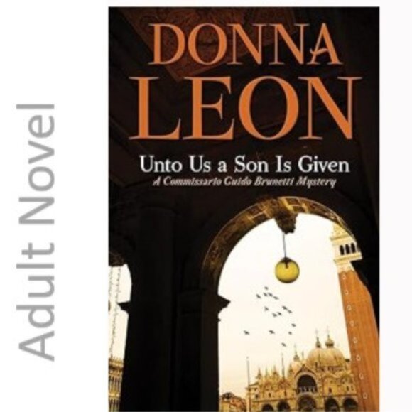 3/$13 A Comissario Guido Brunetti 28: Unto Us a Son is Given by Donna Leon - Picture 1 of 8